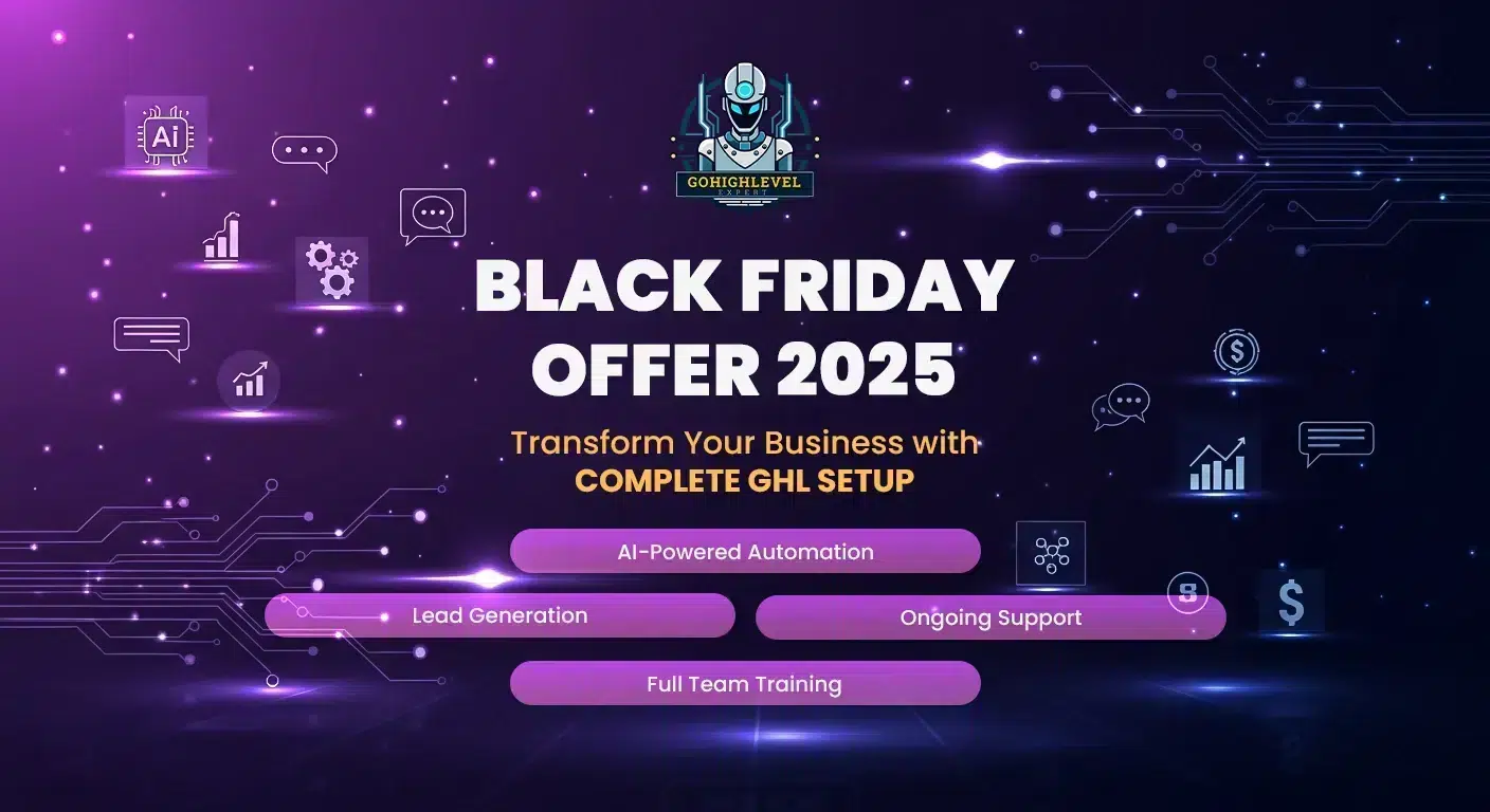 Black Friday 2025: 50% OFF Complete GHL Setup + AI Automation