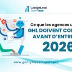 Quelles sont les corrections que les agences utilisant GHL doivent apporter avant 2026 ?