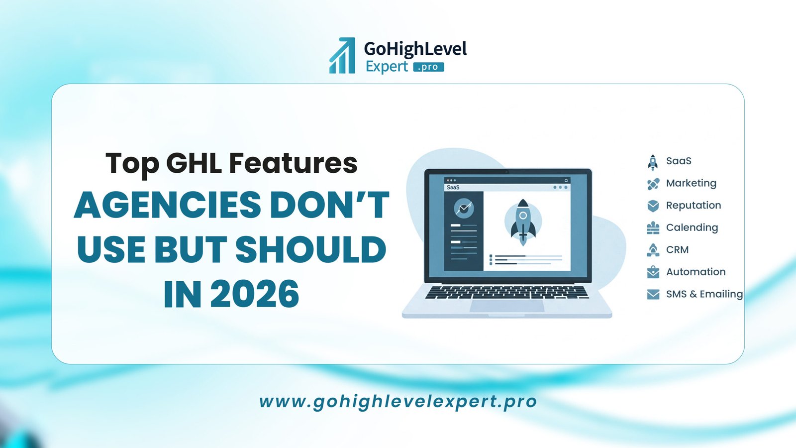 top ghl features agencies don’t use — but should in 2026